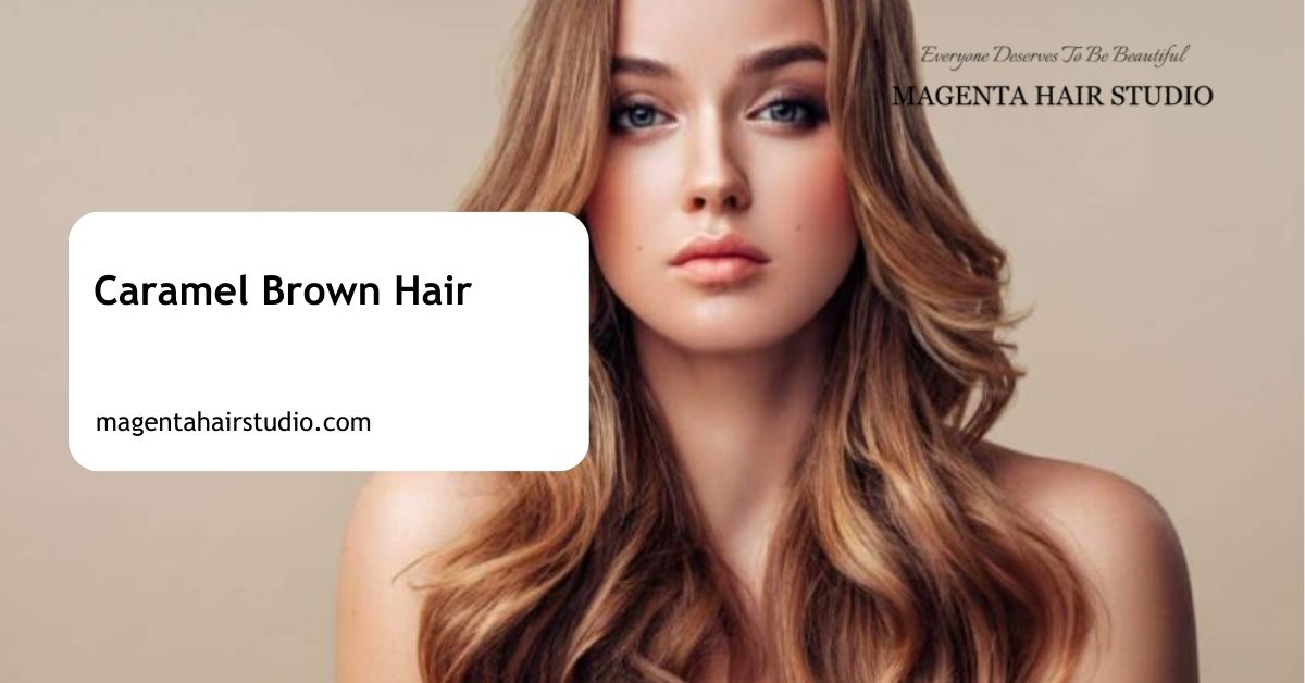 Caramel Brown Hair