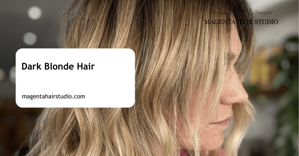 Dark Blonde Hair