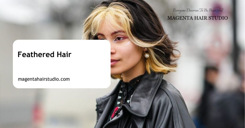 Feathered Hair