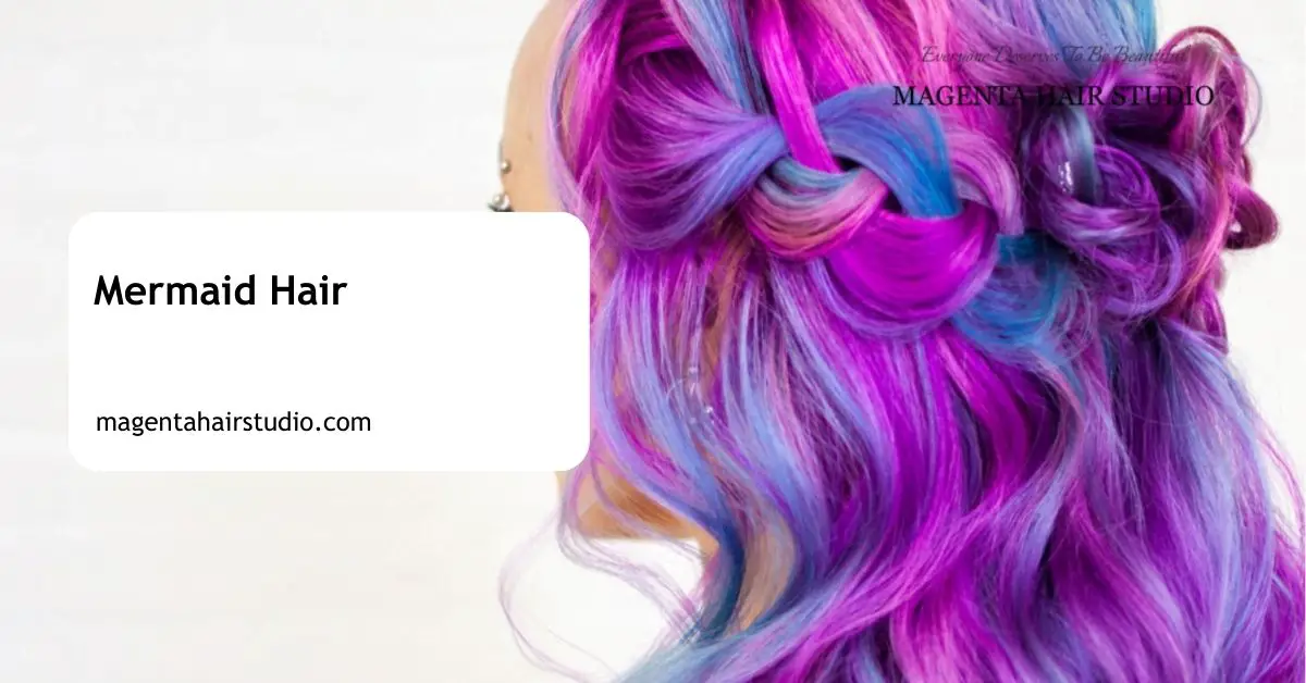 Mermaid Hair